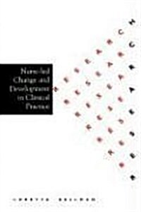 Nurse Led Change and Development in Clinical Practice (Paperback)