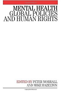 Mental Health: Global Policies and Human Rights (Paperback)