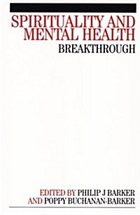 Spirituality and Mental Health: Breakthrough (Paperback)