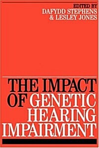 Impact of Genetic Hearing Impairment (Paperback)