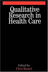 Qualitative Research in Health Care (Paperback)