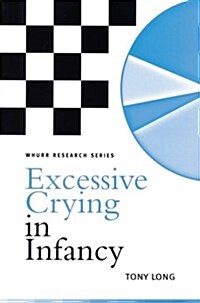 Excessive Crying in Infancy (Paperback)