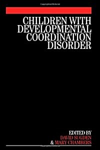 Children with Developmental Coordination Disorder (Paperback)