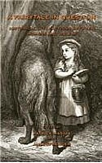 A Fairytale in Question : Historical Interactions Between Humans and Wolves (Hardcover)