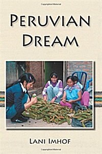 Peruvian Dream (Paperback)