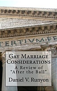 Gay Marriage Considerations: A Review of After the Ball (Paperback)