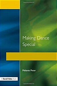 Making Dance Special (Paperback)