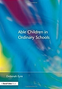 Able Children in Ordinary Schools (Paperback)