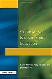 Controversial Issues in Special Education (Paperback)