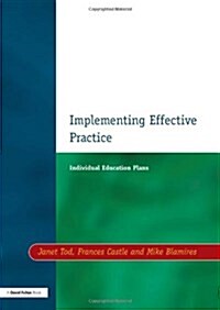 Individual Education Plans Implementing Effective Practice (Paperback)