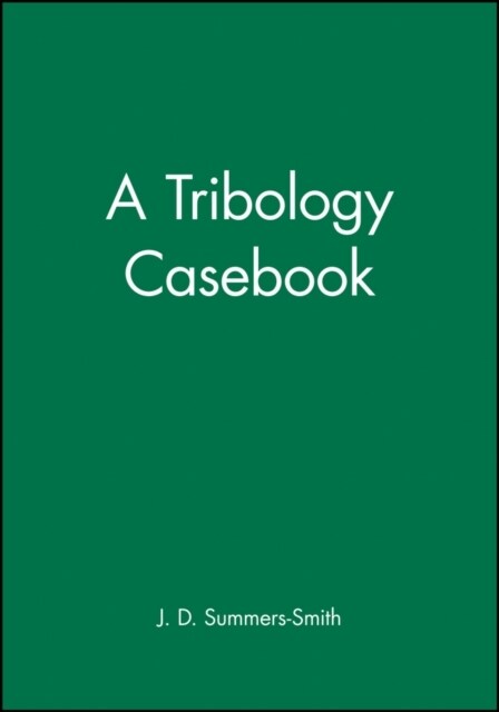 A Tribology Casebook (Hardcover)