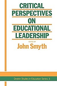 Critical Perspectives on Educational Leadership (Paperback)