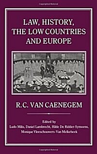 Law, History, the Low Countries and Europe (Hardcover)