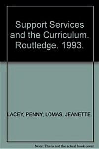 Support Services and the Curriculum : A Practical Guide to Collaboration (Paperback)