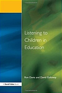 Listening to Children in Education (Paperback)