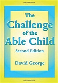 The Challenge of the Able Child (Paperback, 2 ed)