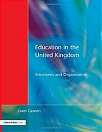 Education in the United Kingdom : Structures and Organisation (Paperback)