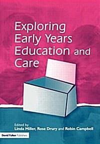 Exploring Early Years Education and Care (Paperback)
