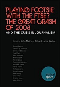 Playing Footsie with the Ftse? the Great Crash of 2008 (Paperback)