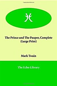 The Prince and the Pauper, Complete (Paperback)