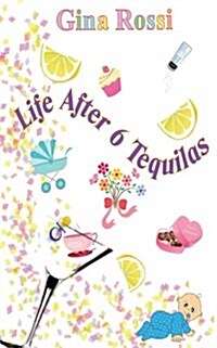 Life After 6 Tequilas (Paperback)