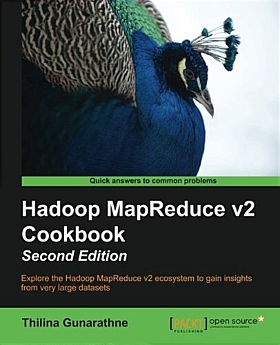 Hadoop MapReduce v2 Cookbook - (Paperback, 2 ed)