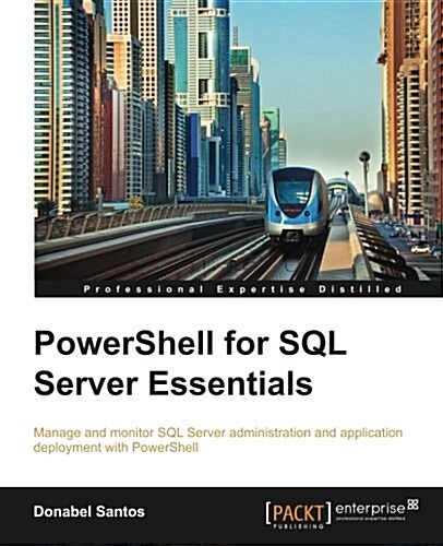 Powershell for SQL Server Essentials (Paperback)