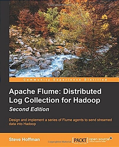 [중고] Apache Flume: Distributed Log Collection for Hadoop - Second Edition (Paperback, 2 ed)