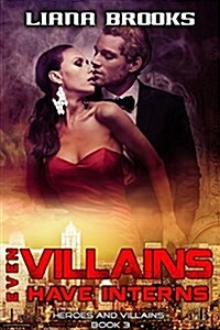 Even Villains Have Interns (Paperback)