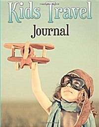 Kids Travel Journal (Paperback)