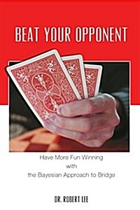 Beat Your Opponent (Paperback)