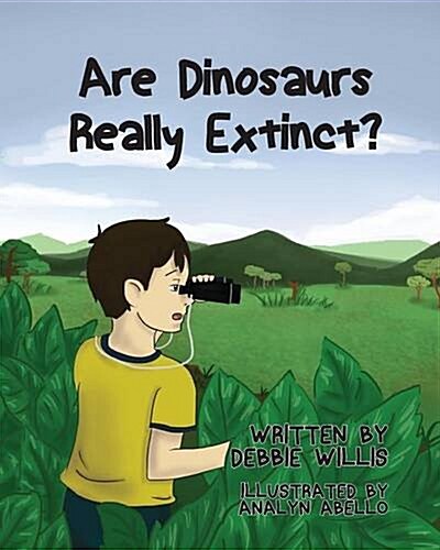 Are Dinosaurs Really Extinct? (Paperback)