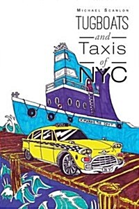 Tugboats and Taxis of NYC (Paperback)