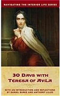 30 Days with Teresa of Avila (Hardcover)