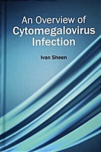 Overview of Cytomegalovirus Infection (Hardcover)