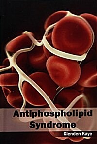 Antiphospholipid Syndrome (Hardcover)