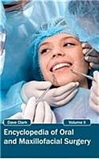 Encyclopedia of Oral and Maxillofacial Surgery: Volume II (Hardcover)