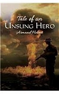 Tale of an Unsung Hero (Paperback)