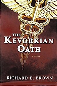 The Kevorkian Oath (Paperback)