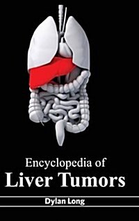 Encyclopedia of Liver Tumors (Hardcover)