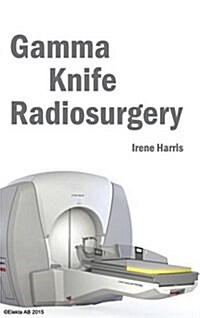 Gamma Knife Radiosurgery (Hardcover)