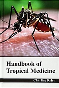 Handbook of Tropical Medicine (Hardcover)