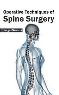 Operative Techniques of Spine Surgery (Hardcover)