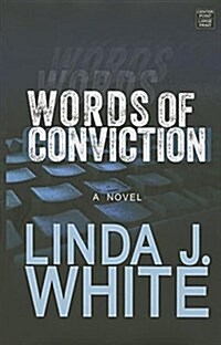 Words of Conviction (Library Binding)
