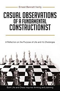 Casual Observations of a Fundamental Constructionist (Paperback)