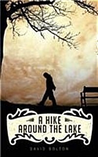 A Hike Around The Lake: My Story of John Wayne Gacy (Paperback)