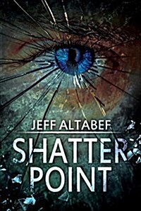 Shatter Point: A Gripping Suspense Thriller (Paperback, First Softcover)