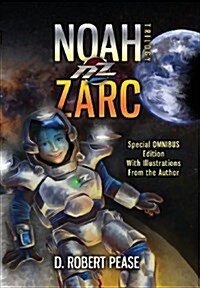 Noah Zarc: Omnibus (Hardcover)
