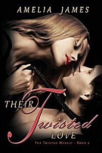 Their Twisted Love (the Twisted Mosaic - Book 2) (Paperback)