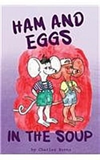 Ham and Eggs in the Soup (Paperback)